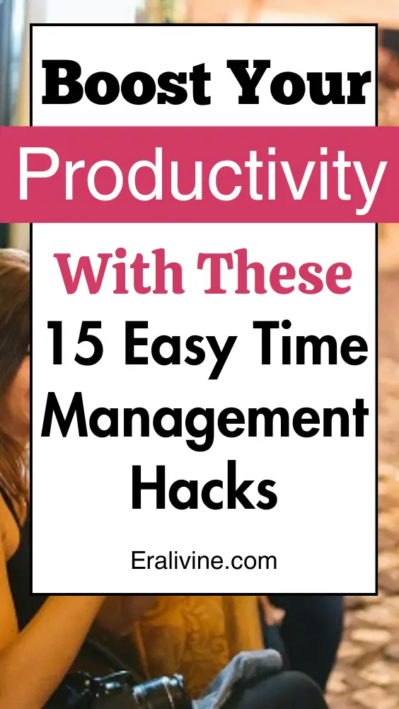 boost your productivity with these easy time management hacks viral pin eralivine pinterest lifestyle blog wellness